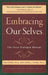 Embracing Our Selves