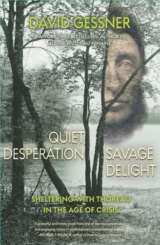 Quiet Desperation, Savage Delight