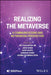 Realizing the Metaverse