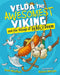 Velda the Awesomest Viking and the Voyage of Deadly Doom