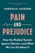 Pain and Prejudice