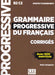 Grammaire progressive du francais - Niveau perfectionnement (B2/C2) - Corriges