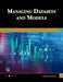 Managing Datasets and Models