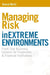 Managing Risk in Extreme Environments