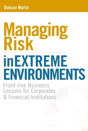 Managing Risk in Extreme Environments