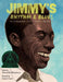Jimmy's Rhythm And Blues: The Extraordinary Life Of James Baldwin