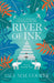River of Ink