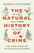The Natural History of Crime