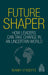 Future Shaper
