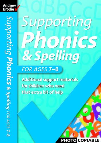 Supporting Phonics and Spelling for ages 7-8