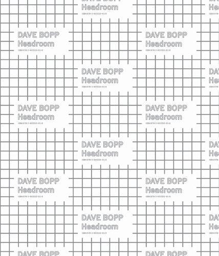 Dave Bopp: Headroom