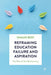 Reframing Education Failure and Aspiration