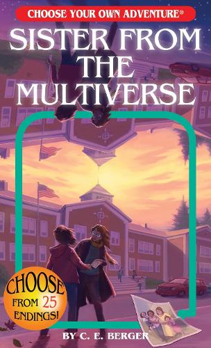 Sister from the Multiverse (Choose Your Own Adventure