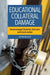 Educational Collateral Damage