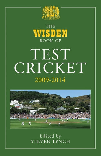 The Wisden Book of Test Cricket 2009-2014