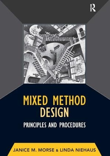 Mixed Method Design (Developing Qualitative Inquiry) (Volume 4