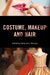 Costume Makeup & Hair