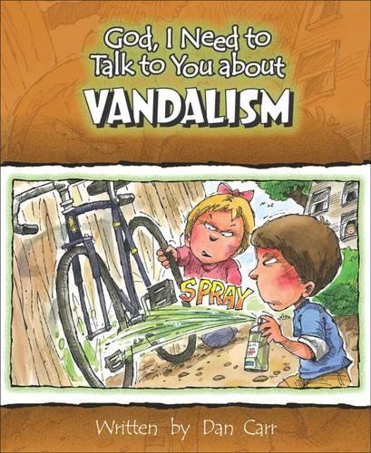 God I Need to Talk to You about Vandalism