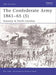 The Confederate Army 1861–65 (5)