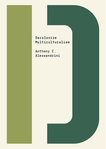 Decolonize Multiculturalism (Decolonize That!