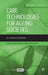 Care Technologies for Ageing Societies