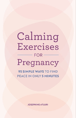 Calming Exercises for Pregnancy