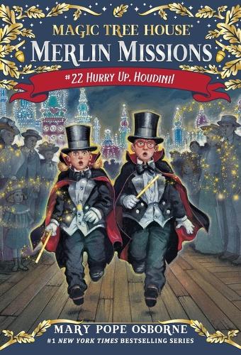 Hurry Up, Houdini! (Magic Tree House (R) Merlin Mission