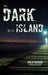 Dark of the Island, The