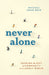 Never Alone