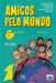 Amigos Pelo Mundo A1 - Livro do Aluno