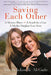 Saving Each Other: A Mother-Daughter Love Story