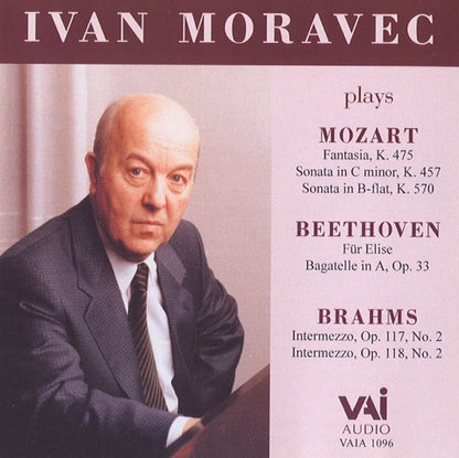 Ivan Moravec Plays Mozart, Beethoven and Brahms
