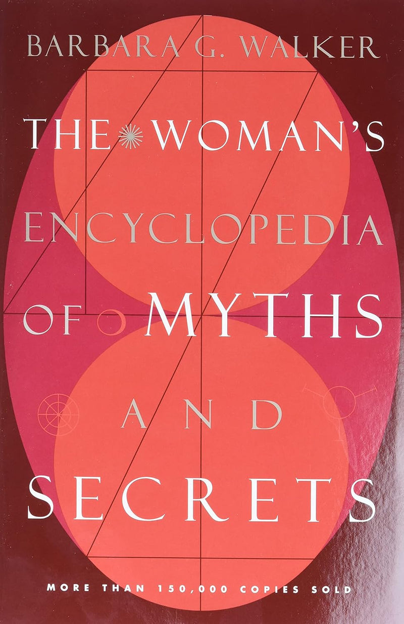 Women's Encyclopedia of Myths and Secrets