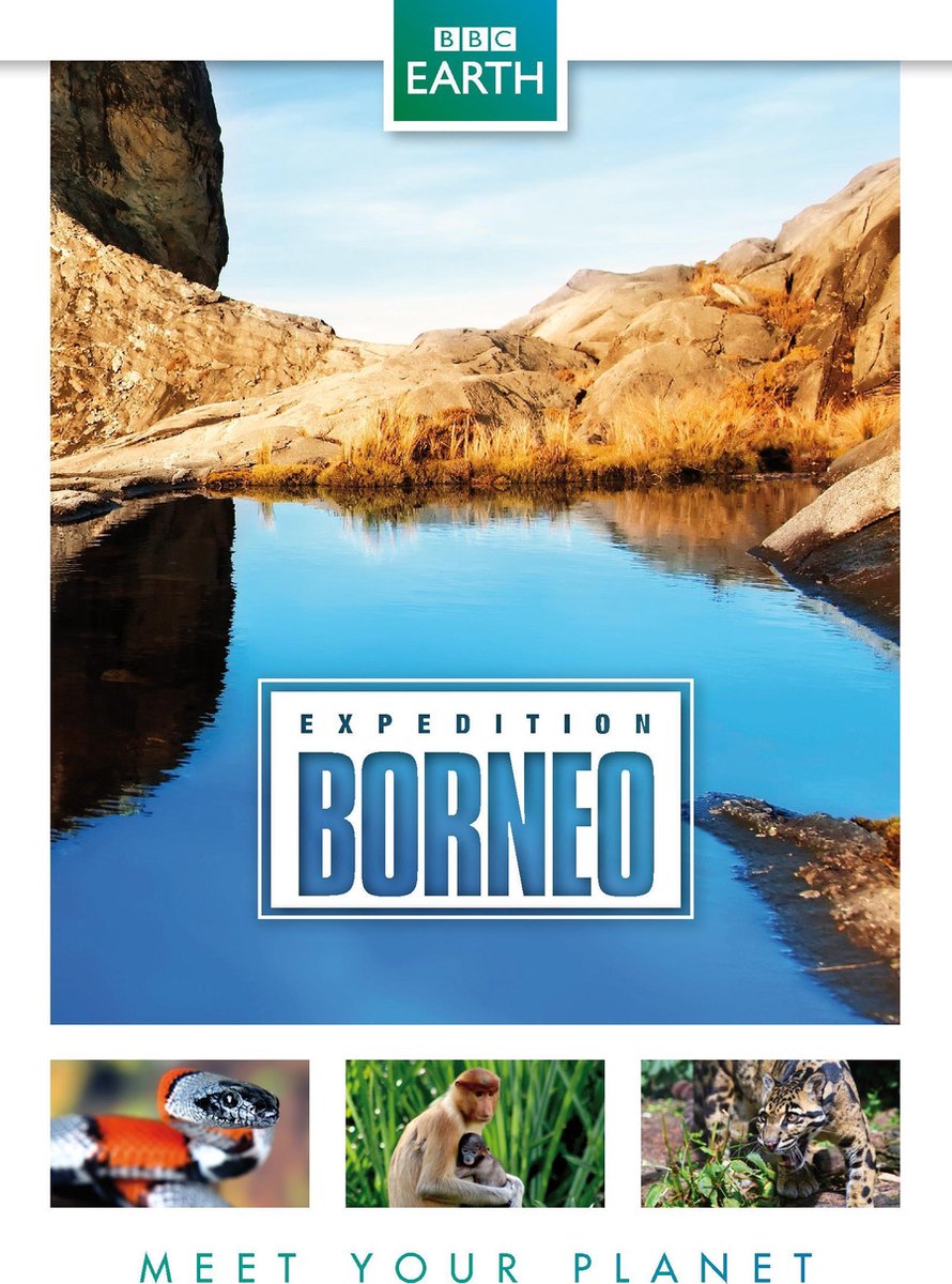 BBC Earth - Expedition Borneo