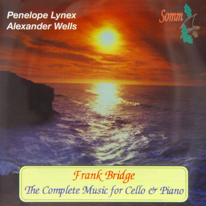 Frank Bridge: The Complete Music for Cello & Piano