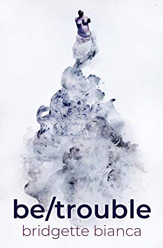 Be/Trouble