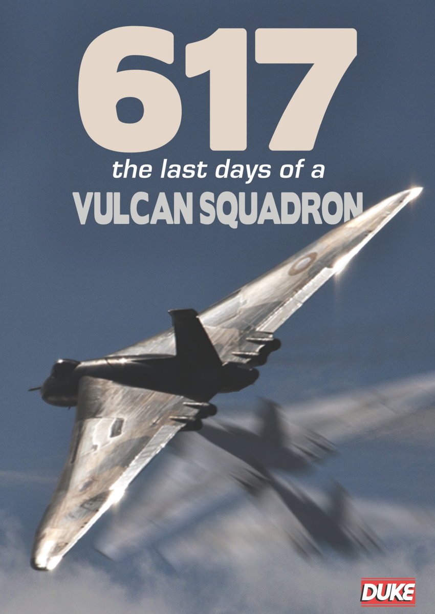 617: The Last Days Of The Vulcan Squadron DVD