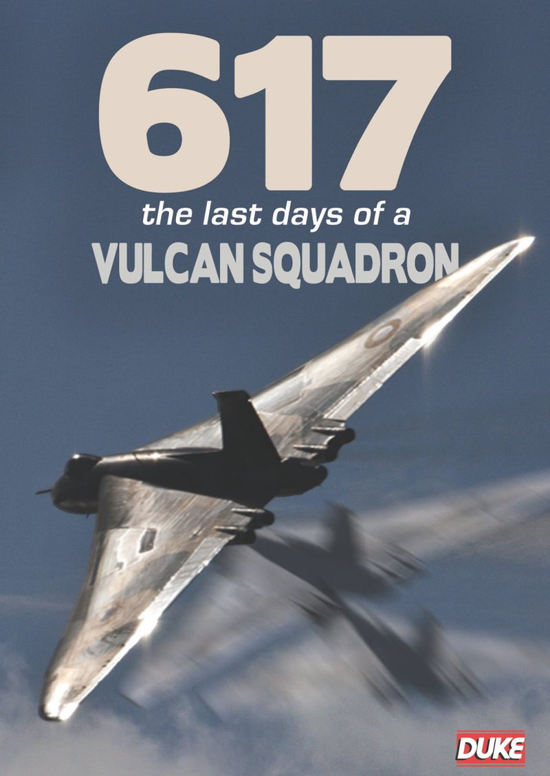 617: The Last Days Of The Vulcan Squadron DVD