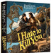 The Princess Bride: I Hate to Kill You