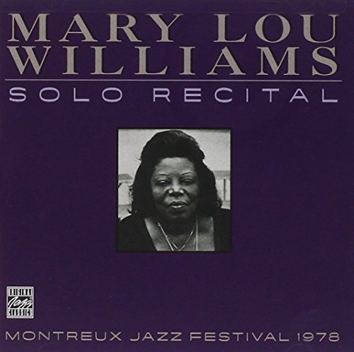 Mary Lou Williams-Solo Recital: Montreux Jazz 1978