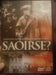Saoirse?