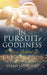 In Pursuit of Godliness