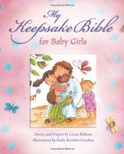 My Baby Keepsake Bible for Baby Girls