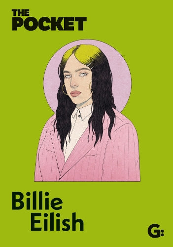 The Pocket Billie Eilish: A look inside the genius of a once-in-a-generation icon. (The Pocket Books