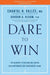 Dare to Win