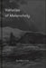 Varieties of Melancholy