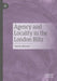 Agency and Locality in the London Blitz