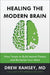 Healing the Modern Brain