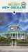 Secret New Orleans Guide