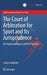 The Court of Arbitration for Sport and Its Jurisprudence